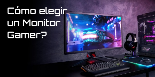 Cómo elegir un monitor gamer